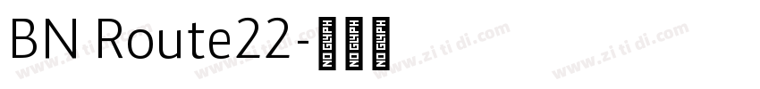 BN Route22字体转换